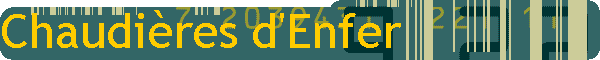 Chaudi�res d'Enfer