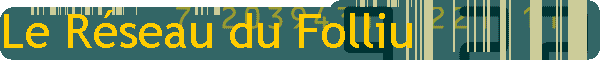 Le R�seau du Folliu